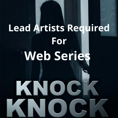 Artists required for web series 'Knock Knock'