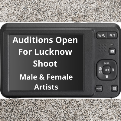 Auditions open for the Lucknow shoot