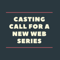Casting call for a new web series