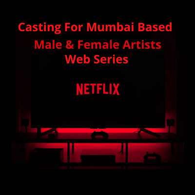 Casting call for the Netflix web series from 49 Casting