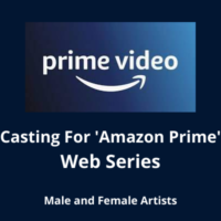 Casting for 'Amazon Prime' web series from Samrat Creative Talent's