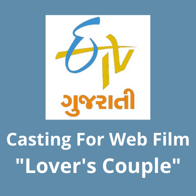 Casting for 'ETV Gujarati' channel web film