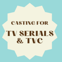 Casting for TV serials and TVC