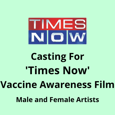 Casting for 'Times Now' Vaccine awareness film