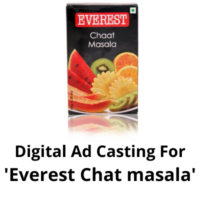 Digital ad casting 'Everest Chat masala'