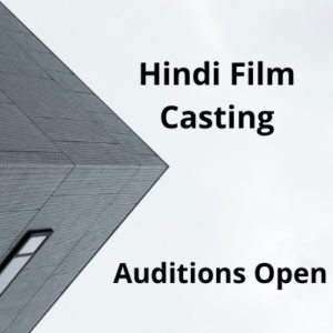 Hindi film casting: Auditions Open