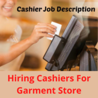 Hiring Cashiers for a garment store