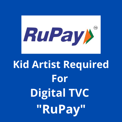 Kid artist required for digital TVC for RuPay