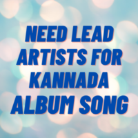 Need lead artists for Kannada album song