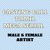 Tamil mega serial artists casting call