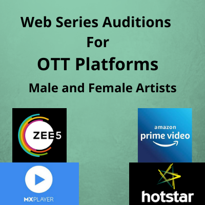 Web Series auditions for the OTT platforms
