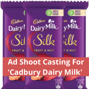 Ad shoot casting for 'Cadbury Dairy Milk'
