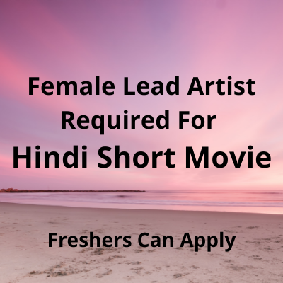 Artist required for Hindi short movie