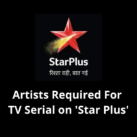 Artists required for TV serial on 'Star Plus'