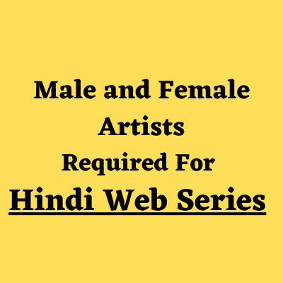 Artists required for a Hindi web series