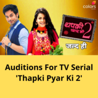 Auditions for TV serial 'Thapki Pyar Ki 2'