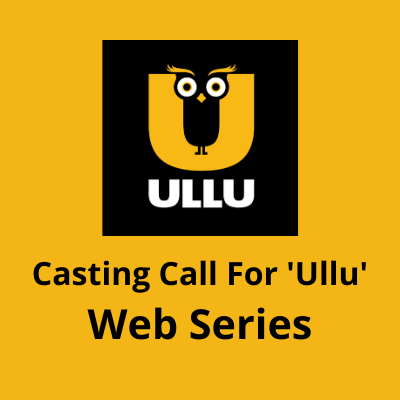 Casting call for the 'Ullu' web series from M.K Raz Casting Agency