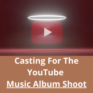 Casting for the YouTube music album shoot