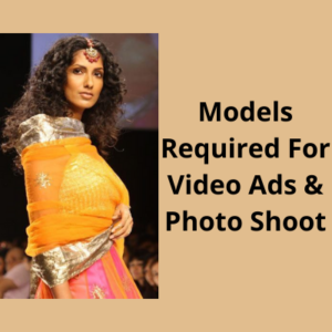 Models required for video ads & photoshoot
