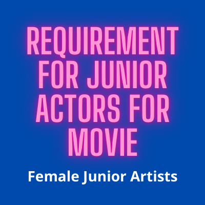 Requirement for junior actors for movie