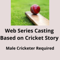 Web series casting based on Cricket from BSH Casting Agency