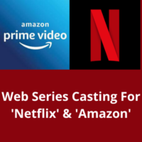 Web series casting for 'Netflix' & 'Amazon'