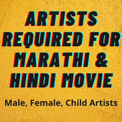 Artists required for Marathi & Hindi movie