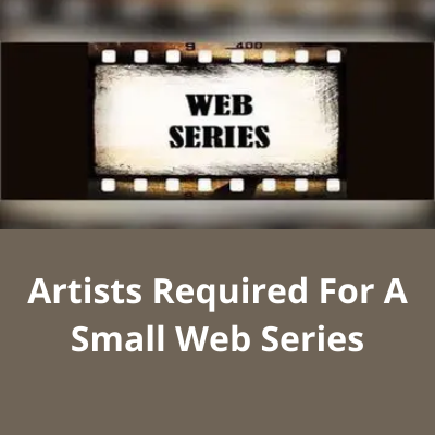 Artists required for a small web series