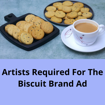 Artists required for the biscuit brand ad