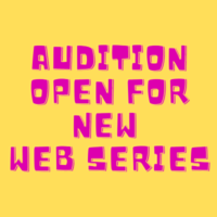 Audition open for new web series casting from BSH Casting Agency