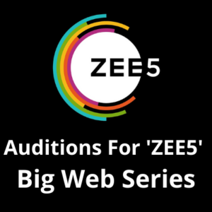 Auditions for 'ZEE5' big web series