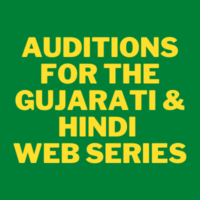 Auditions for the Gujarati & Hindi web series