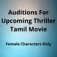Auditions for upcoming thriller Tamil movie