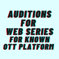 Auditions for web series for known OTT from Yash Casting