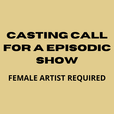 Casting call for a episodic show