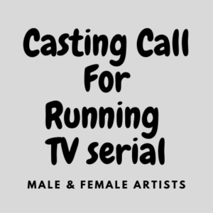 Casting call for a running TV serial