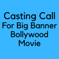 Casting call for big banner Bollywood movie from BSh Casting Agency