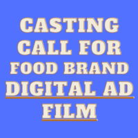 Casting call for food brand digital ad film from Creative Casting Group