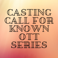 Casting call for known OTT series