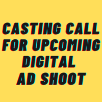 Casting call for upcoming digital ad shoot
