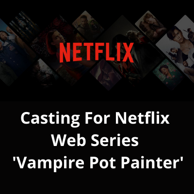 Casting for Netflix series 'Vampire Pot Painter'
