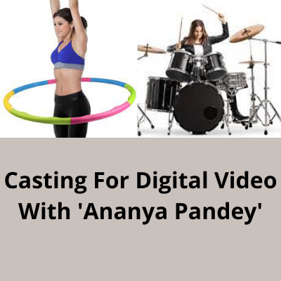 Casting for digital video with 'Ananya Pandey'
