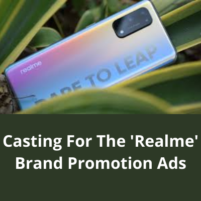 Casting for the 'Realme' brand promotion ad from NextScreen Casting Agency