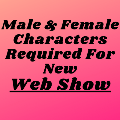 Characters required for new web show