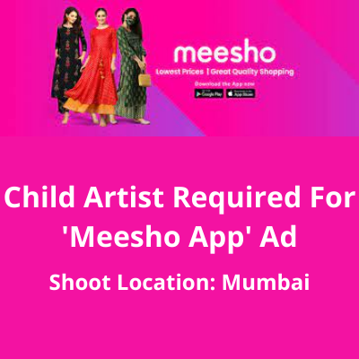 Child artist required for 'Meesho App' ad