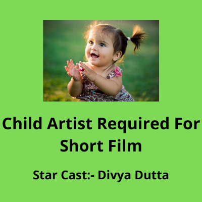 Child artist required for short film