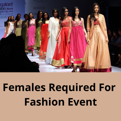 Females required for a fashion event