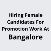 Hiring for promotion work in Bangalore