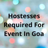 Hostesses required for event in Goa