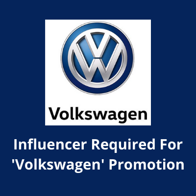 Influencer required for 'Volkswagen' promotion